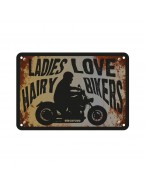 Placa metalica Oxford "Ladies Love Hairy Bikers"