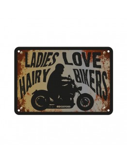 Placa metalica Oxford "Ladies Love Hairy Bikers"