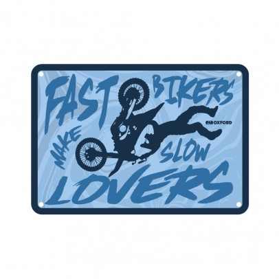 Placa metalica Oxford "Fast Bikers Make Slow"