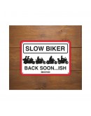 Placa metalica Oxford "Slow Biker Back Soon"