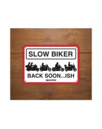 Placa metalica Oxford "Slow Biker Back Soon"