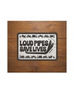 Placa metalica Oxford "Loud Pipes Save Lives"