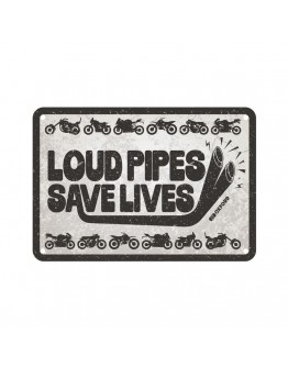 Placa metalica Oxford "Loud Pipes Save Lives"